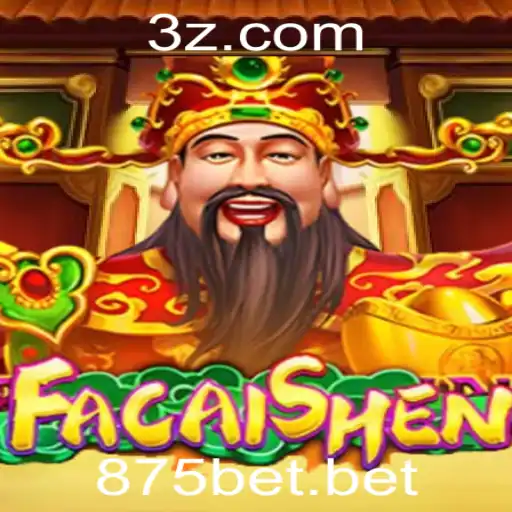 Descubra o Fascinante Mundo do Jogo FaCaiShen na Plataforma 875bet