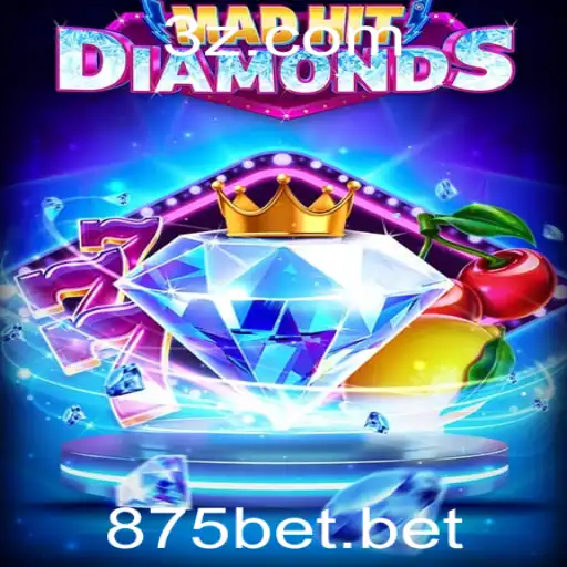 MadHitDiamonds: O Deslumbrante Mundo dos Diamantes e Apostas com 875bet
